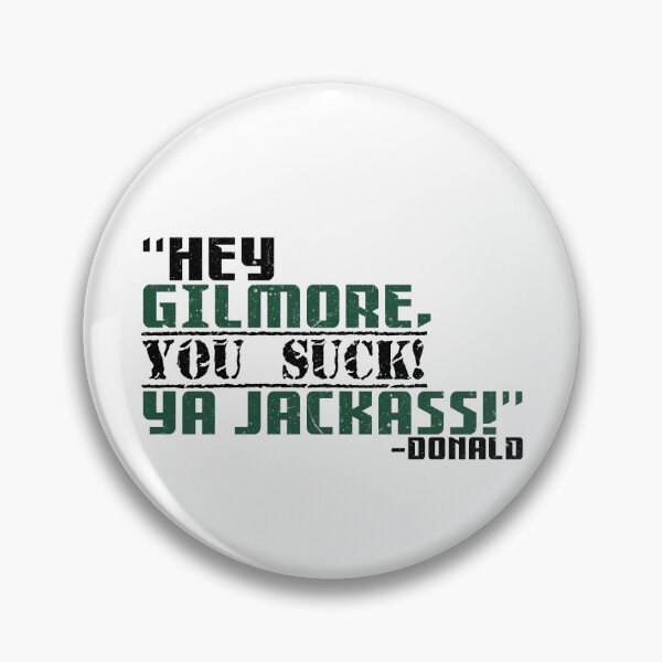 Item preview, Hey Gilmore, you suck! Ya Jackass! -Donald, Happy Gilmore  designed and sold by Sticker Up.