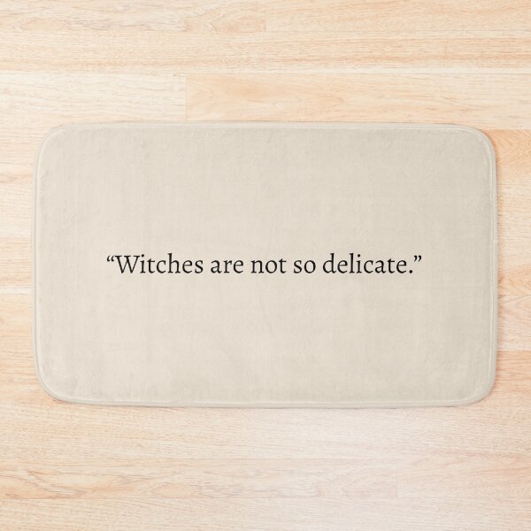 Item preview, "Witches are not so delicate" - Circe Quote designed and sold by bubblytank.