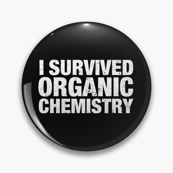 Item preview, I Survived Organic Chemistry designed and sold by viunziameriza.