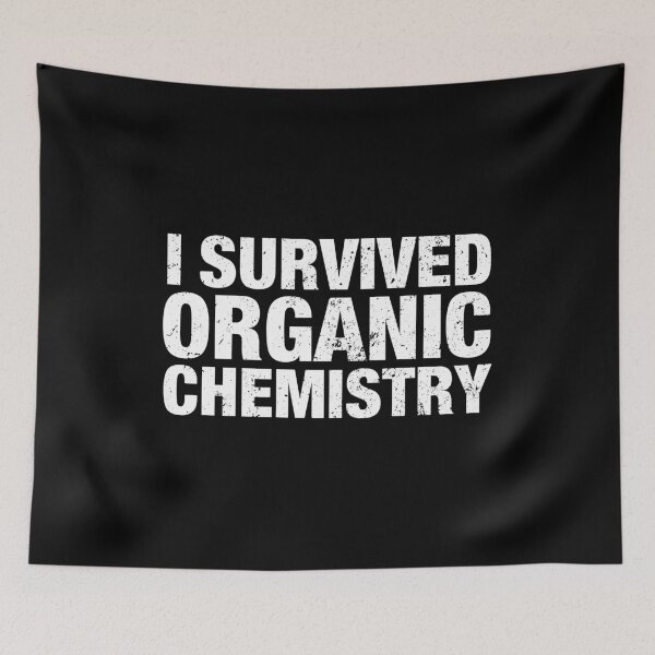 Item preview, I Survived Organic Chemistry designed and sold by viunziameriza.