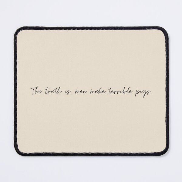 Item preview, "The truth is, men make terrible pigs" - Circe Quote designed and sold by bubblytank.