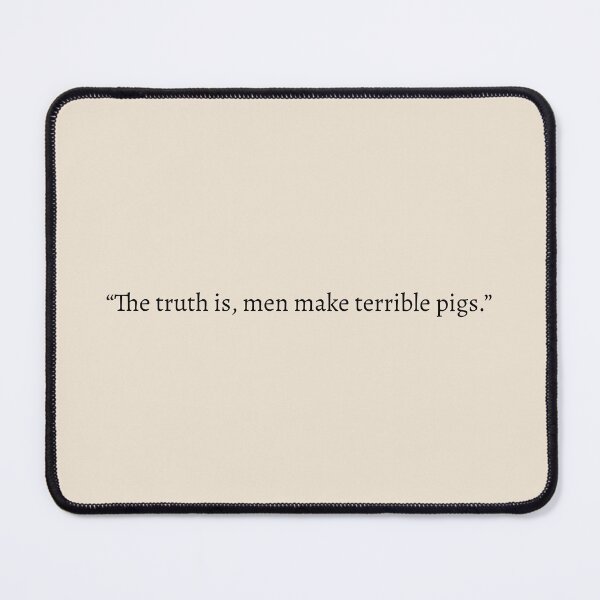 Item preview, "The truth is, men make terrible pigs" - Circe Quote designed and sold by bubblytank.