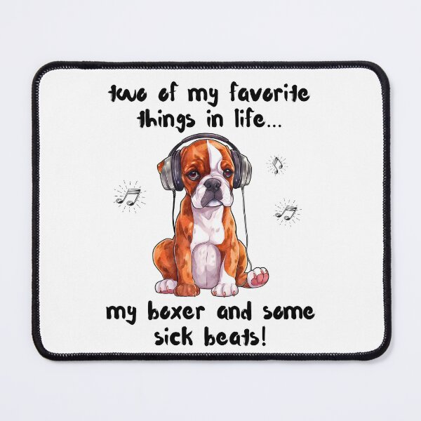 Item preview, Two Favorite Things… My Boxer and Some Sick Beats designed and sold by Fredster1966.