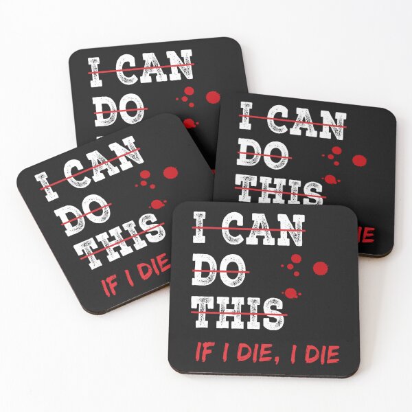 Item preview, I Can Do This If I Die I Die designed and sold by skeastore.