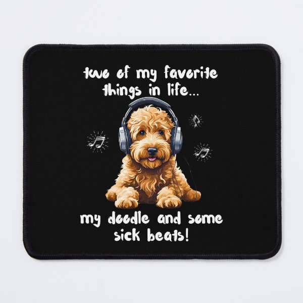 Item preview, Two Favorite Things… My Doodle and Some Sick Beats designed and sold by Fredster1966.