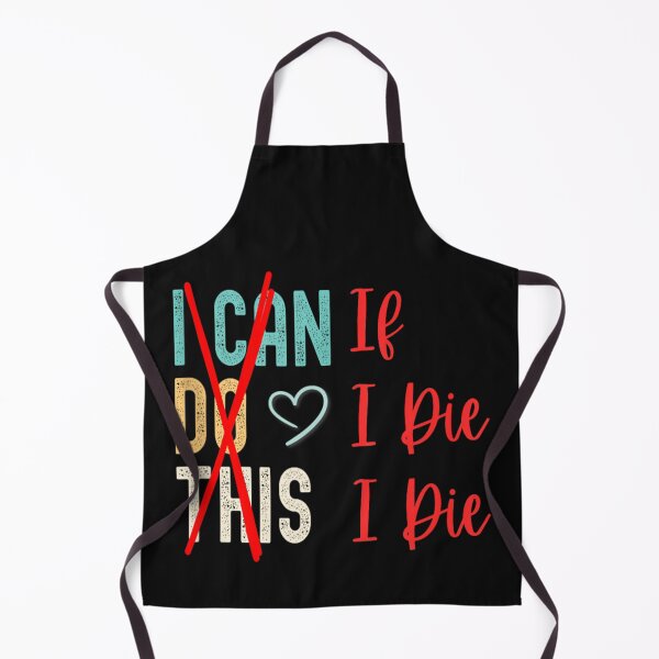 Item preview, I Can Do This If I Die I Die designed and sold by skeastore.