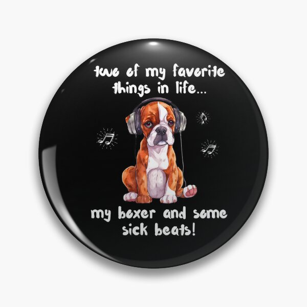 Item preview, Two Favorite Things… My Boxer and Some Sick Beats designed and sold by Fredster1966.