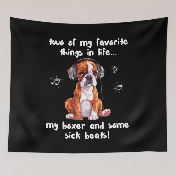 Item preview, Two Favorite Things… My Boxer and Some Sick Beats designed and sold by Fredster1966.