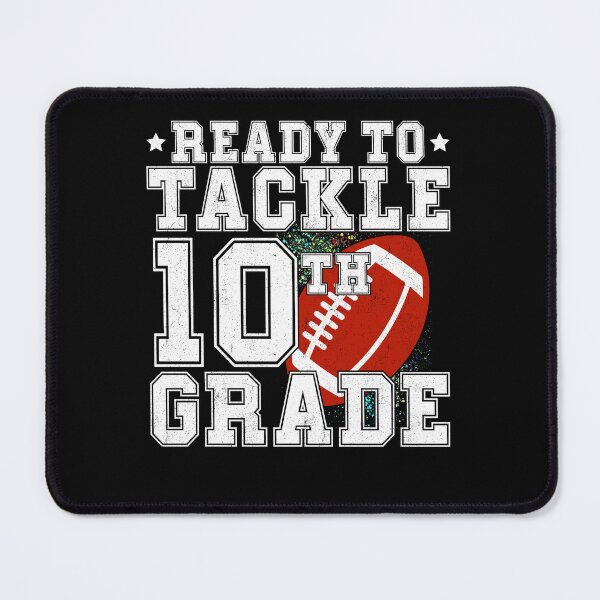 Item preview, ready To Tackle Tenth Grade 10th Grade Back To School - Funny Football First day of School designed and sold by CORJIDOG-ART.