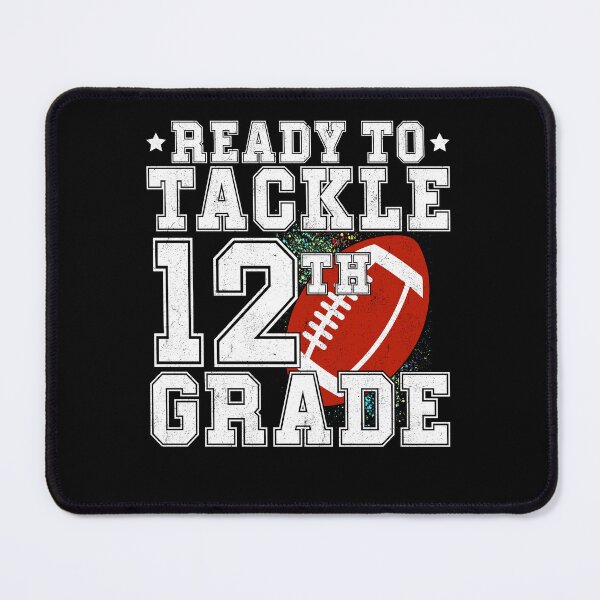 Item preview, ready To Tackle Twelfth Grade 12th Grade Back To School - Funny Football First day of School designed and sold by CORJIDOG-ART.