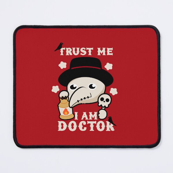 Item preview, Trust me I am a doctor funny plague doctor designed and sold by Kawabijutsu21.