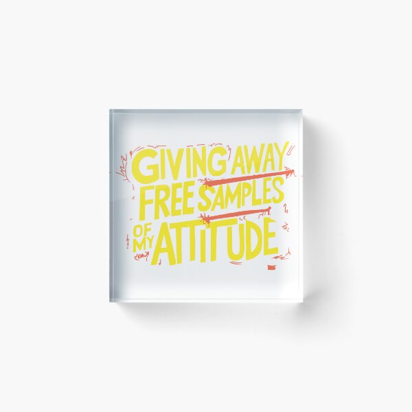 Item preview, giving away free samples of my attitude designed and sold by LaughingProf.