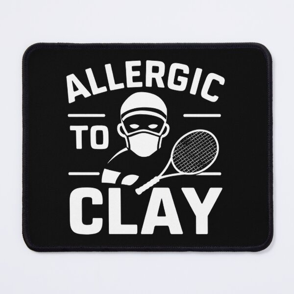 Item preview, TENNIS Allergic To Clay designed and sold by likbatonboot.