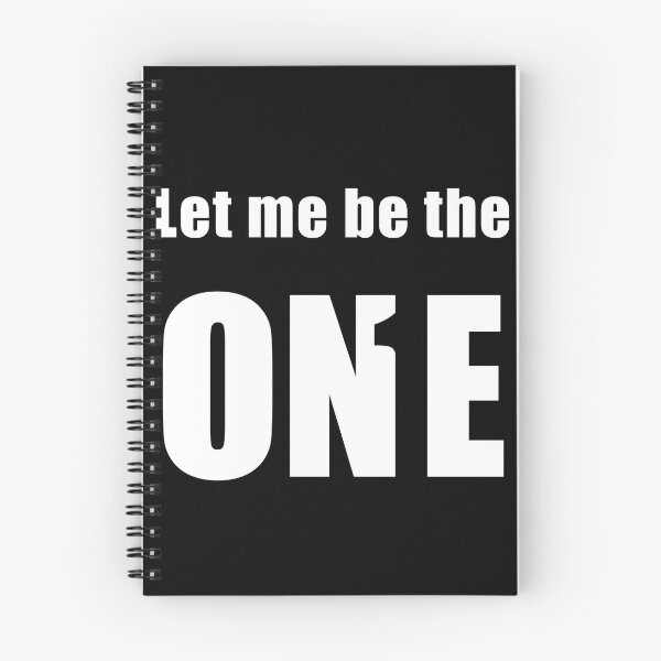 Item preview, Let me be the ONE designed and sold by pgorostiza.