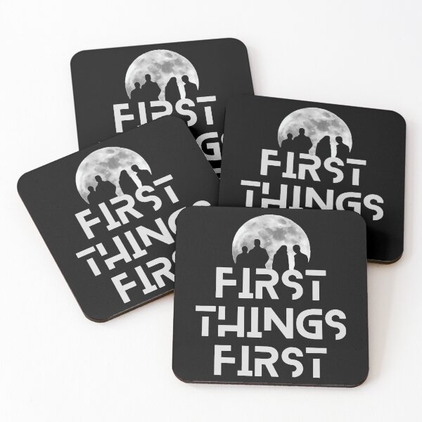 Item preview, First Things First designed and sold by Fanverse Merchandise.