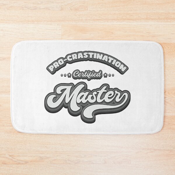 Item preview, Procrastination Master - Funny  designed and sold by Whimsical  Thinker.