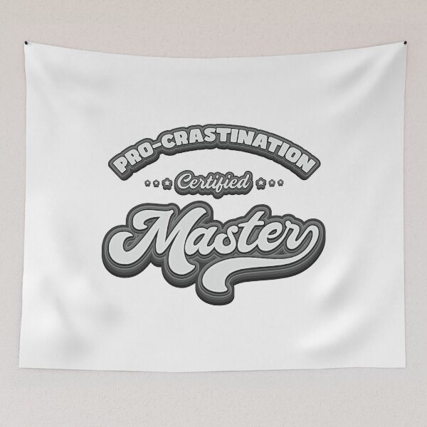 Item preview, Procrastination Master - Funny  designed and sold by Whimsical  Thinker.