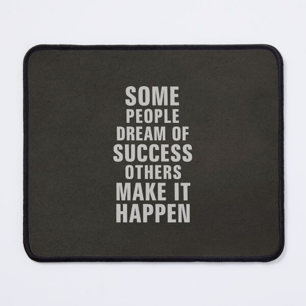 Item preview, SOME PEOPLE DREAM OF SUCCESS OTHERS MAKE IT HAPPEN designed and sold by Szafranscy Art Studio.