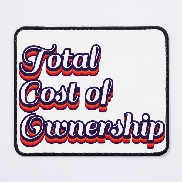 Item preview, Total Cost of Ownership  designed and sold by profiler221b.
