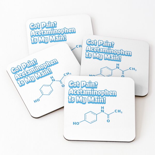 Item preview, Got Pain? Acetaminophen Is My Main! designed and sold by profiler221b.