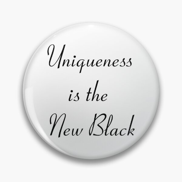 Item preview, Uniqueness is the New Black designed and sold by Intriguing Eclectives by Janelle  K.