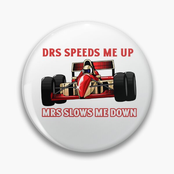 Item preview, DRS speeds me up MRS slows me down designed and sold by GrufTee.