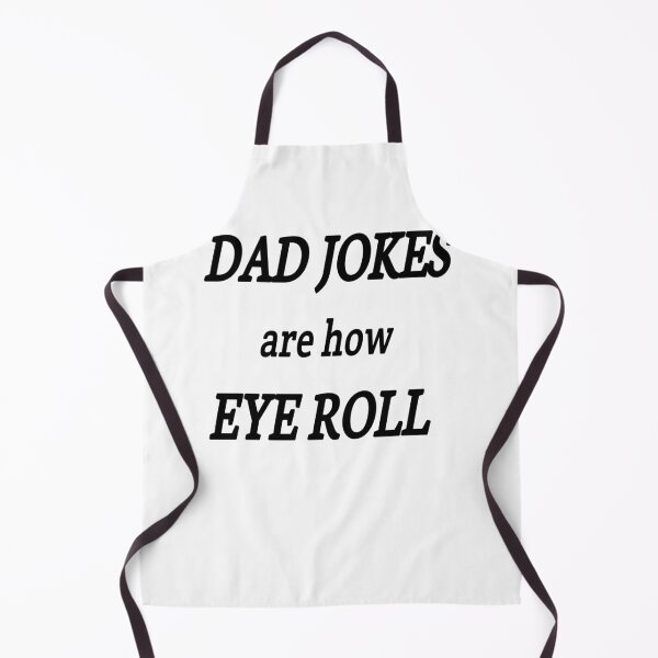 Item preview, dad jokes are how eye roll designed and sold by MKshoper.