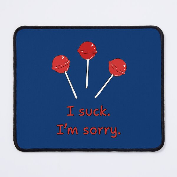 Item preview, I Suck. Im Sorry. Cute Lollipop Apology designed and sold by Rebel-Design.