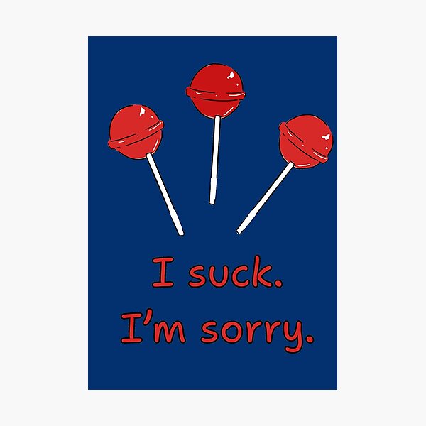 Item preview, I Suck. Im Sorry. Cute Lollipop Apology designed and sold by Rebel-Design.