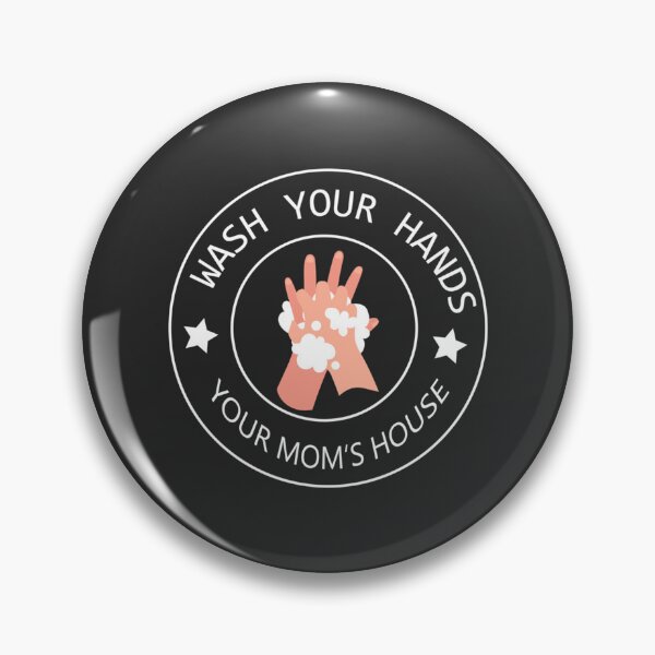 Item preview, Wash Your Hands tom segura Your Mom's House Funny Of Wardy designed and sold by HaroldClick.