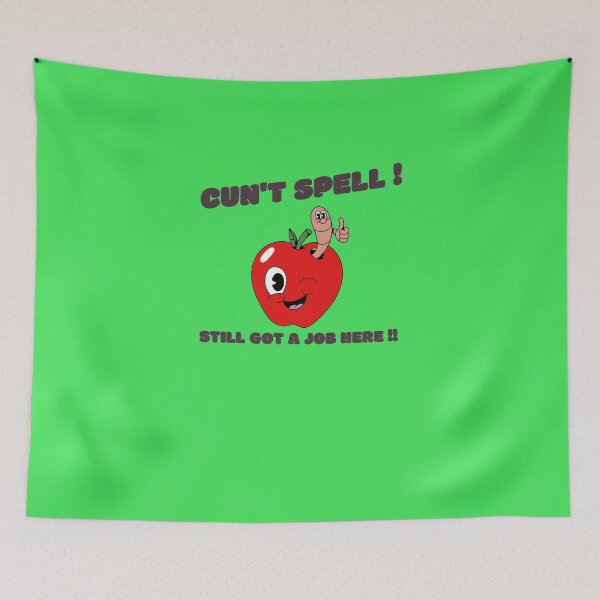 Item preview, Cun't Spell ! Still Got A Job Here !! designed and sold by GrufTee.