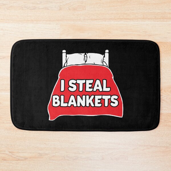 Item preview, Funny I Steal Blankets Bed Humor Blanket Stealer designed and sold by Designer-Girl.