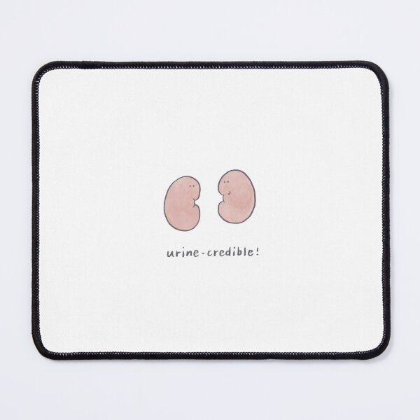 Item preview, Urine-credible! Cute Kidney Quote designed and sold by lameowee.