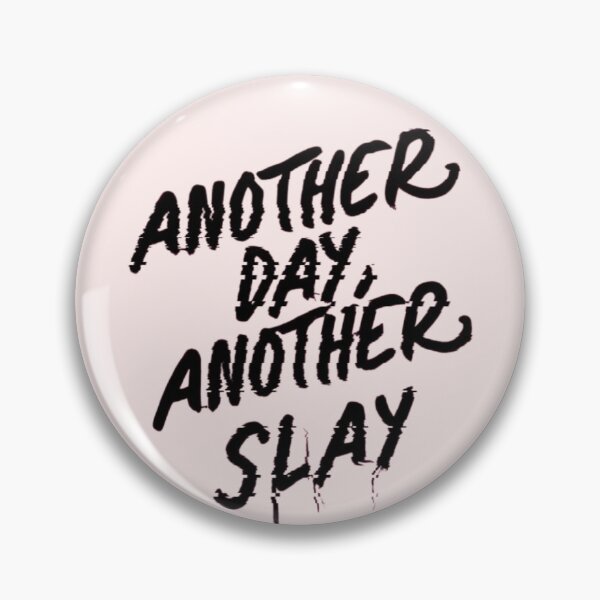 Item preview, Another Day Funny Gifts Another Slay Another Day designed and sold by MatthewViews.