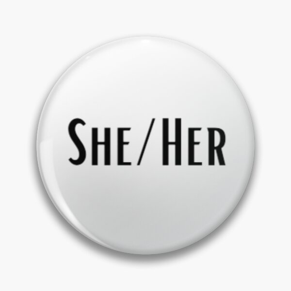 Item preview, Pronouns: She/Her designed and sold by EmberlyDawn.