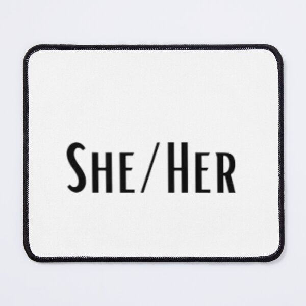 Item preview, Pronouns: She/Her designed and sold by EmberlyDawn.