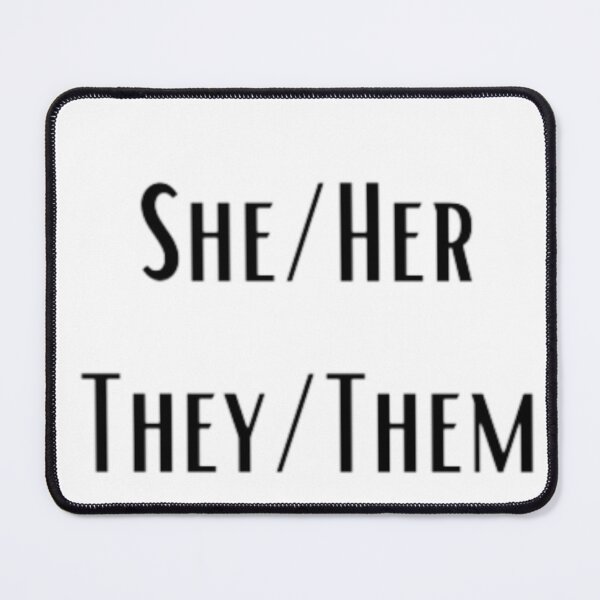 Item preview, Pronouns: She/Her They/Them designed and sold by EmberlyDawn.