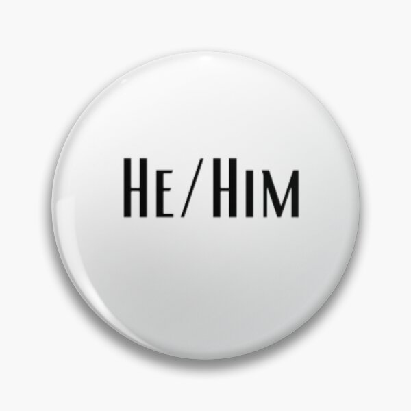 Item preview, Pronouns: He/Him designed and sold by EmberlyDawn.