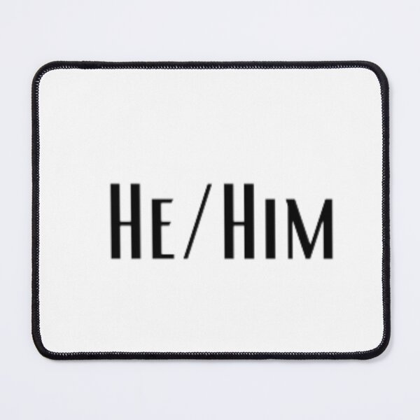 Item preview, Pronouns: He/Him designed and sold by EmberlyDawn.