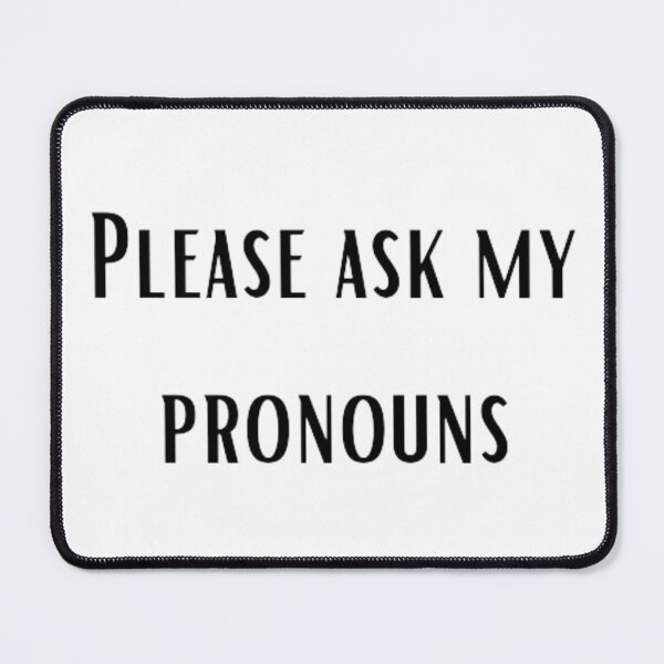 Item preview, Pronouns: Please ask my pronouns designed and sold by EmberlyDawn.