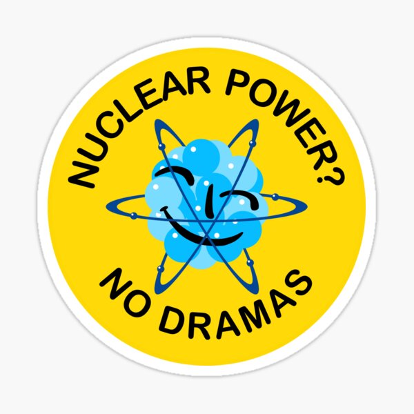 Nuclear Power? No Dramas Sticker