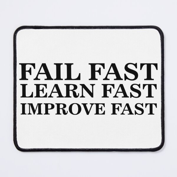 Item preview, fail fast learn improve fast designed and sold by 101univers.