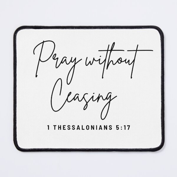 Item preview, Pray Without Ceasing, Christian Bible Verse ,Christian Gospel Quotes, Inspirational Christian Woman Design designed and sold by mattlee20.
