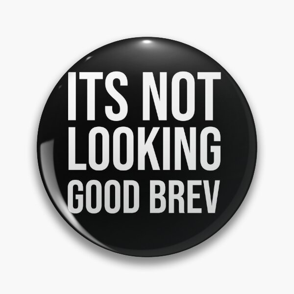 Item preview, It's not looking good brev, white text designed and sold by PablozShop.