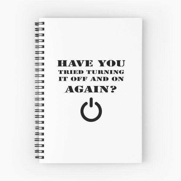 Item preview, HAVE YOU TRIED TURNING IT OFF AND ON AGAIN designed and sold by 101univers.