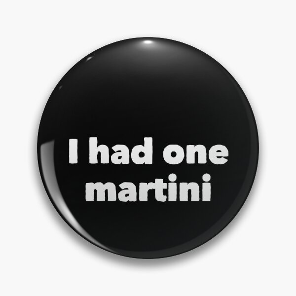 Item preview, I Had One Martini designed and sold by 519 Collection.