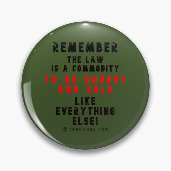 Item preview, The Law Is A Commodity- For Sale designed and sold by AlienAlmanac.