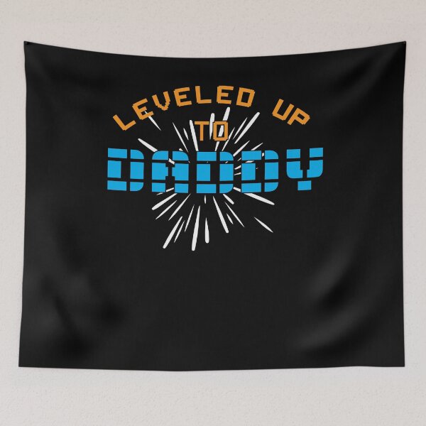Item preview, Leveled Up To Daddy designed and sold by Kieran Abbott.
