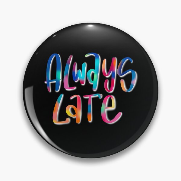 Item preview, Always late  designed and sold by RysowankaZS.