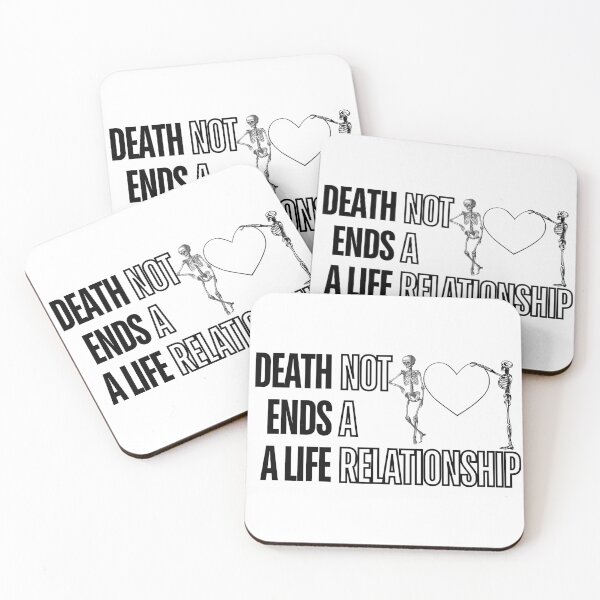 Item preview, Death ends a life not a relationship designed and sold by pixelated_echoes.